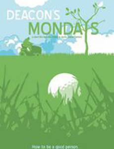 Deacon's Mondays