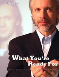 What You're Ready For