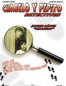 Чабело и Пепито – детективы