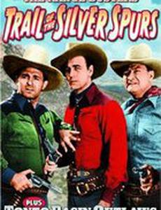 The Trail of the Silver Spurs