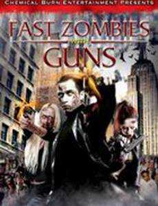 Fast Zombies with Guns