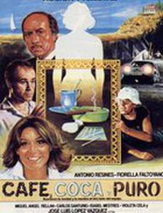 Café, coca y puro
