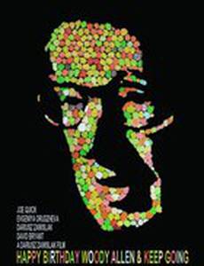 Happy Birthday Woody Allen & Keep Going