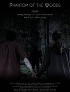 Phantom of the Woods