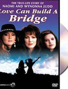 Naomi & Wynonna: Love Can Build a Bridge