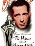 Постер из фильма "Иметь и не иметь" - 1
