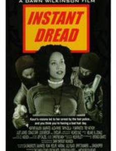 Instant Dread