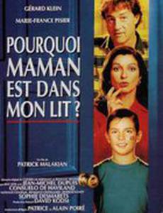 Pourquoi maman est dans mon lit?