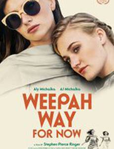 Weepah Way for Now