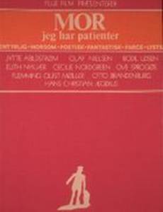 Mor, jeg har patienter