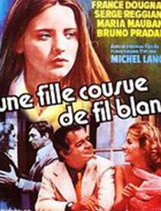 Une fille cousue de fil blanc