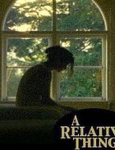 A Relative Thing