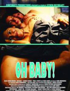 Oh Baby!
