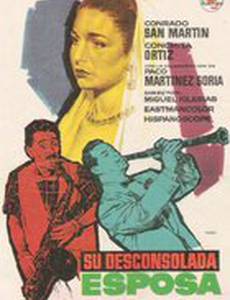 Su desconsolada esposa