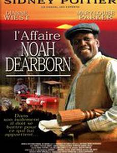 Простая жизнь Ноя Дирборна