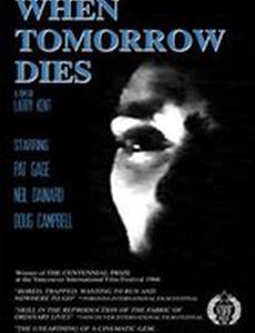 When Tomorrow Dies