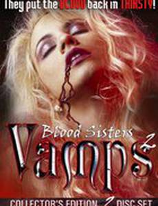 Blood Sisters: Vamps 2 (видео)