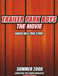 Постер из фильма "Trailer Park Boys: The Movie" - 1