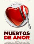 Постер из фильма "Muertos de amor" - 1
