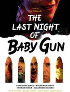 The Last Night of Baby Gun