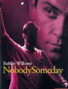 Robbie Williams: Nobody Someday