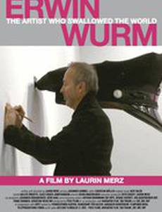 Erwin Wurm - Der Künstler der die Welt verschluckt