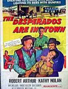 The Desperados Are in Town