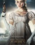 Постер из фильма "Гордость и предубеждение и зомби" - 1