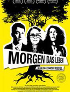 Morgen das Leben