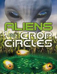 Aliens and Crop Circles