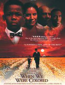 Once Upon a Time... When We Were Colored