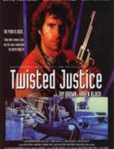 Twisted Justice