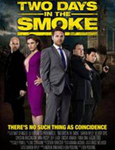 Two Days in the Smoke