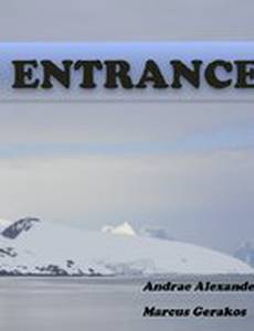Entrance (видео)
