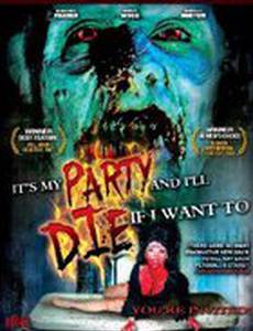 It's My Party and I'll Die If I Want To