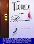 Постер из фильма "The Trouble with Romance" - 1