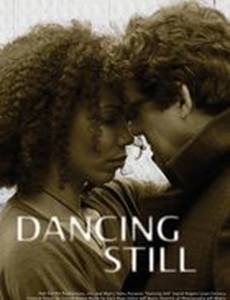 Dancing Still