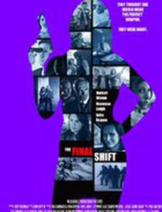 The Final Shift