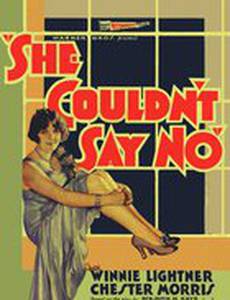 Она не могла сказать нет