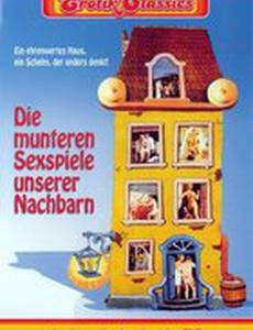 Die munteren Sexspiele unserer Nachbarn