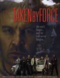 Постер из фильма "Taken by Force" - 1