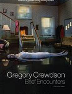 Грэгори Крюдсон: Короткие встречи