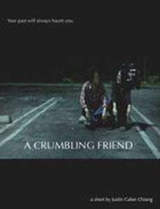 A Crumbling Friend
