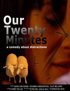 Our Twenty Minutes