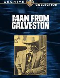 The Man from Galveston