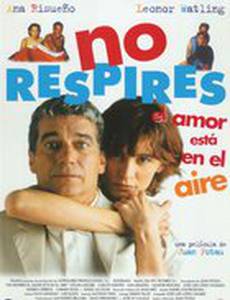 No respires: El amor está en el aire