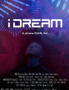 I Dream