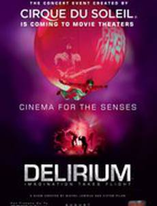 Cirque du Soleil: Delirium