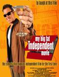 Постер из фильма "Мой большой независимый фильм" - 1