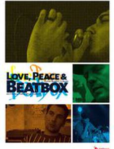 Love, Peace & Beatbox